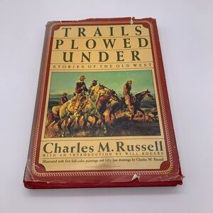 Trails Plowed Under by Charles M. Russell STORIES OF THE WEST Old W/WillRogers